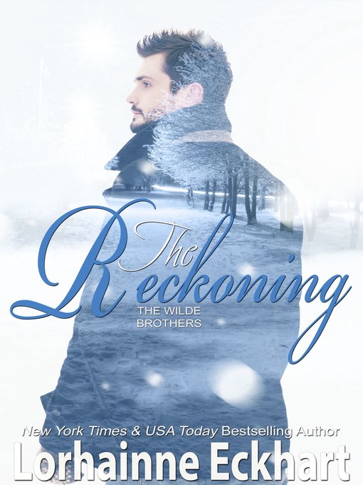 Title details for The Reckoning, a Wilde Brothers Christmas by Lorhainne Eckhart - Available